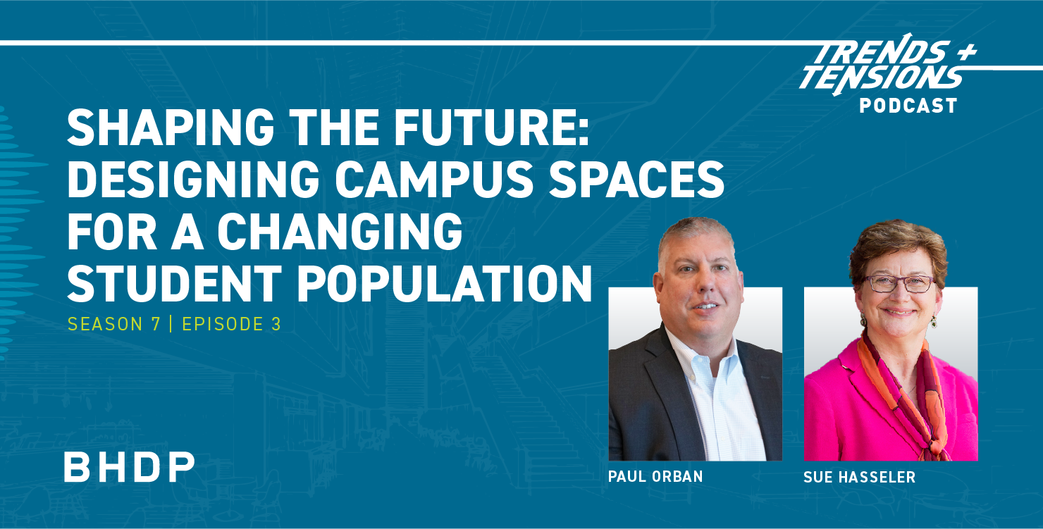 Shaping the Future: Designing Campus Spaces for a Changing Student Population